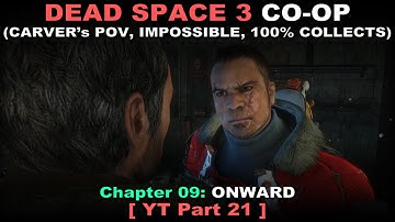 Dead Space 3 CO-OP Walkthrough part 21 (Carver