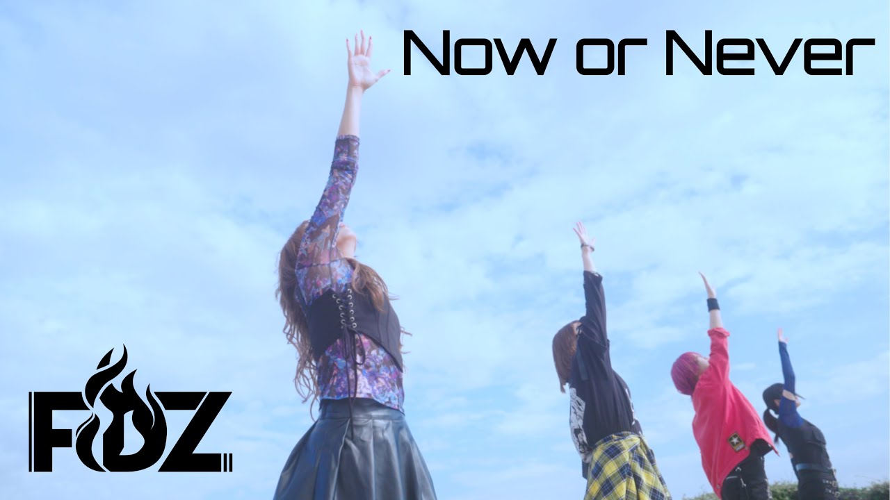 FiDZ／Now or Never【OFFiCiAL MUSiC ViDEO】 - YouTube