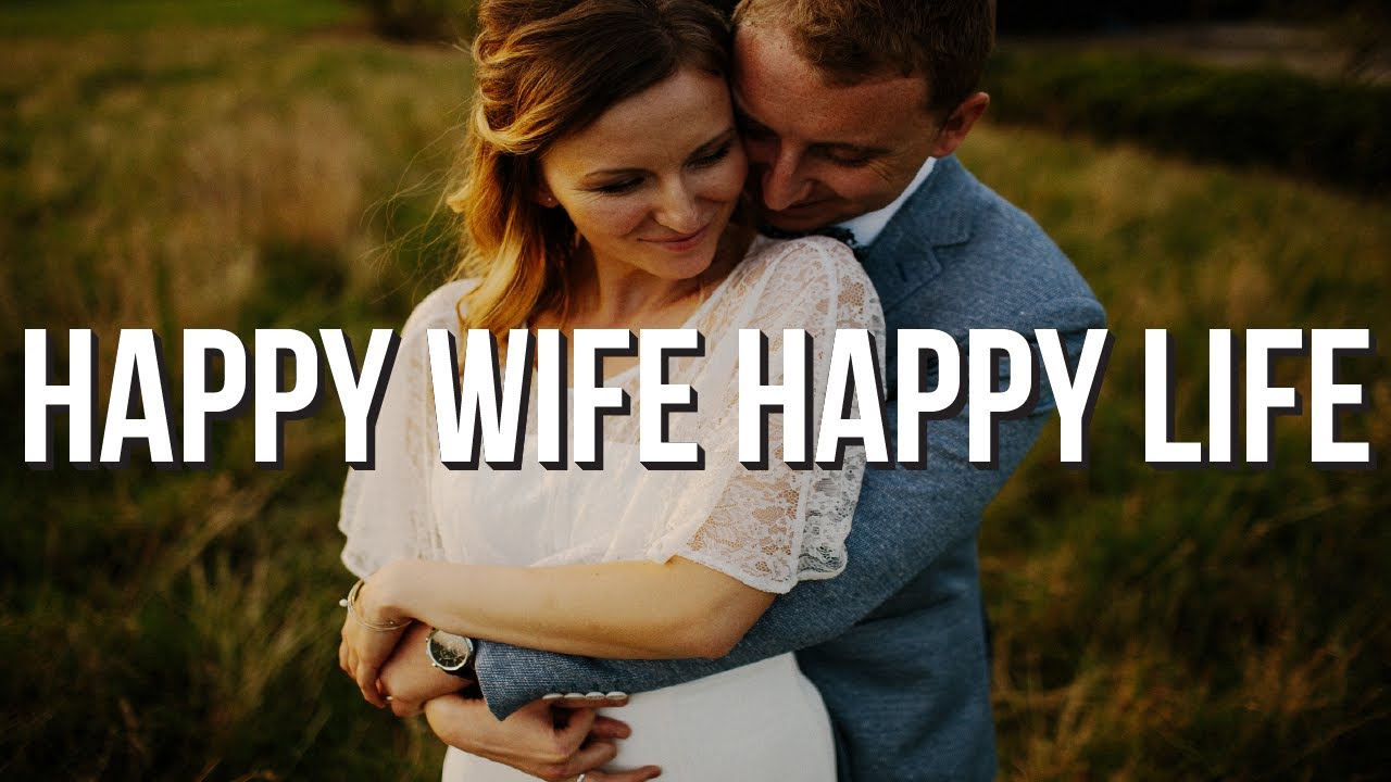 Happy Wife Happy Life