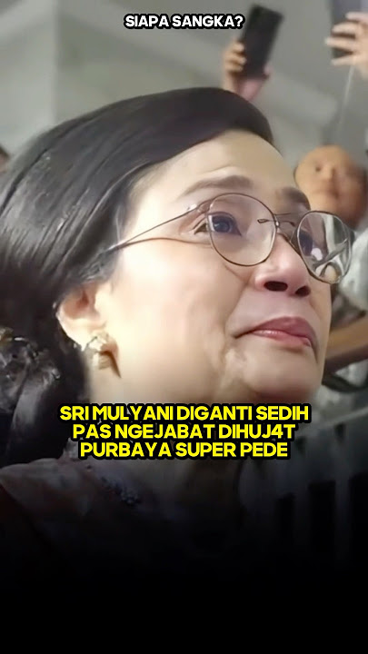 WOAH?! 😱 SRI MULYANI WAS REPLACED, WHEN IT'S HER TURN TO STILL LEAVE THE OFFICE?? #awaanstory