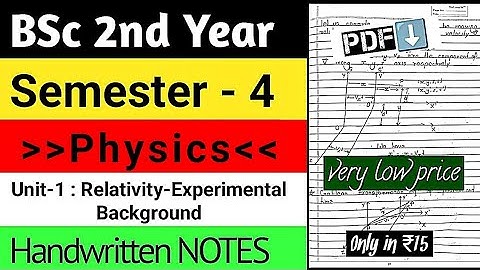 BSC 4 SEM Physics Unit 1 ✅ bsc 4th sem physics ✅ relativity experimental background bsc 4th semester