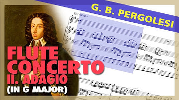 🎼PERGOLESI - FLUTE Concerto in G major (II. ADAGIO) - (Sheet Music Scrolling)