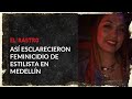 Cámaras de seguridad revelaron el feminicidio de estilista en Medellín - El Rastro