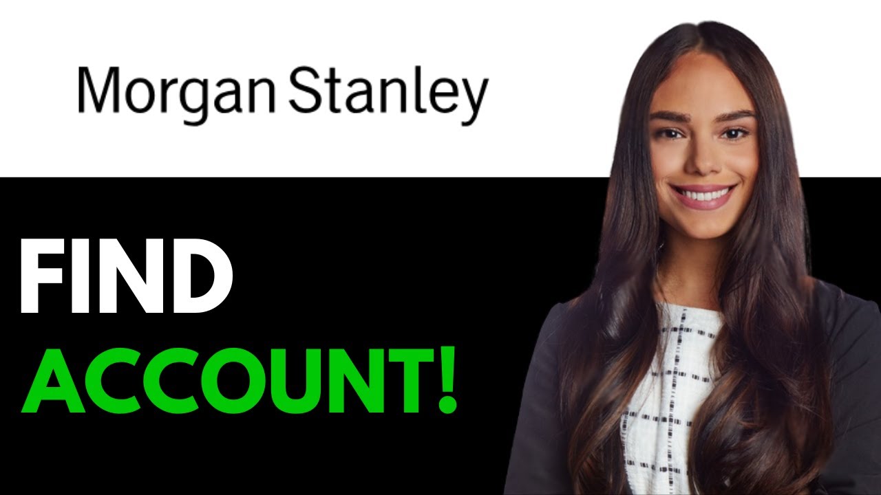 How To Find Morgan Stanley Account Number (2025) - YouTube