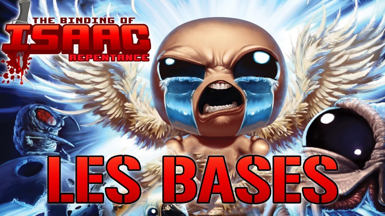 [ TUTO / GUIDE ] THE BINDING OF ISAAC REPENTANCE - LES BASES ...