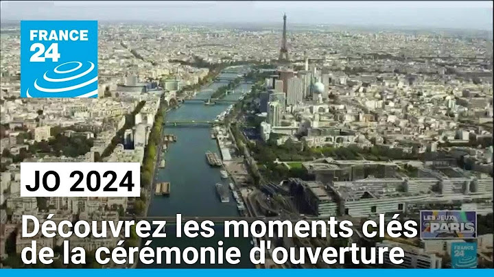 JO 2024 : découvrez les moments clés de la cérémonie d'ouverture • FRANCE 24