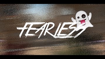 Fearless👻