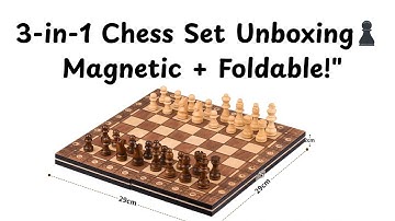 Unboxing Wooden 3-in-1 Chess Game Set! | Foldable, Magnetic & Fun for All Ages