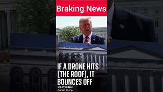 “Trump Claims ‘Drone Would Bounce Off Roof’ – New White House Security Revealed!”