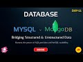 Database MySql & MongoDB: Bridging Structured & Unstructured Data Day-11