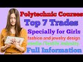 Polytechnic trades for girls 2019 ladkiyo ke liye polytechnic tradesbest courese for girls