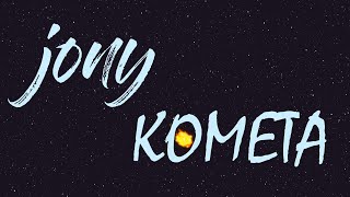 JONY - Комета - (Lyrics Video/Текст песни)