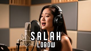 Download Lagu SALAH - LOBOW | COVER AI VERSI CEWEK  MP3