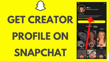 Snapchat Creator Profile: How to Get a Creator Profile on Snapchat