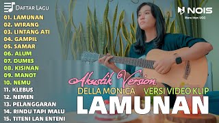 Della Monica 'LAMUNAN - WIRANG - LINTANG ATI' Full Album | Akustik Version Terbaru 2024