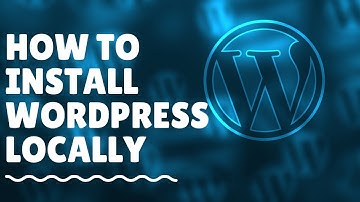 How to Install WordPress Locally On Your Computer | 2020