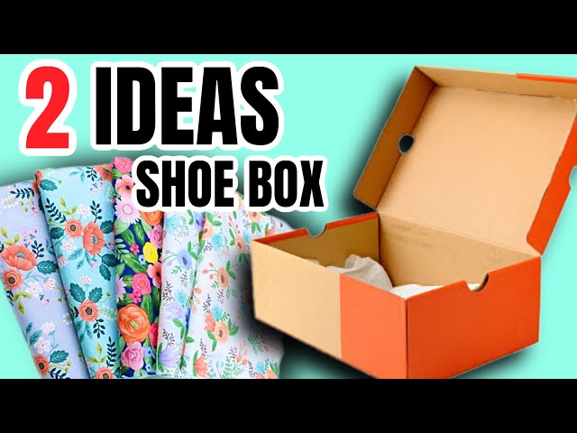 HOW TO TRANSFORM A SHOE BOX  CRAFT IDEAS WITH FABRIC AND SHOE BOXES 