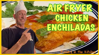 AIR FRYER CHICKEN ENCHILADAS | Richard in the kitchen