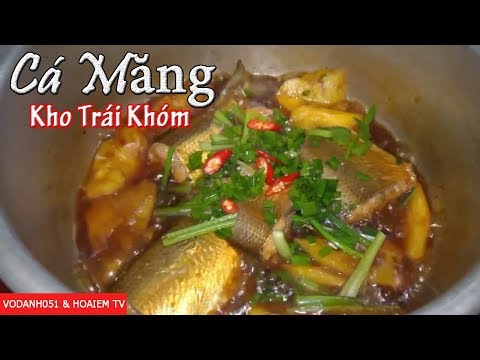 Cách nấu món cá MĂNG kho Khóm đơn giản