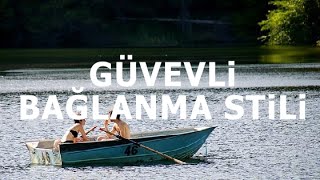 Güvenli Bağlanma Stili