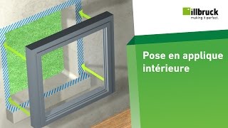 ILLBRUCK - Pose en applique intérieure d'une fenêtre