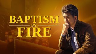 2019 Christian Movie Trailer | "Baptism by Fire" | Based on a True Story (English Dubbed)