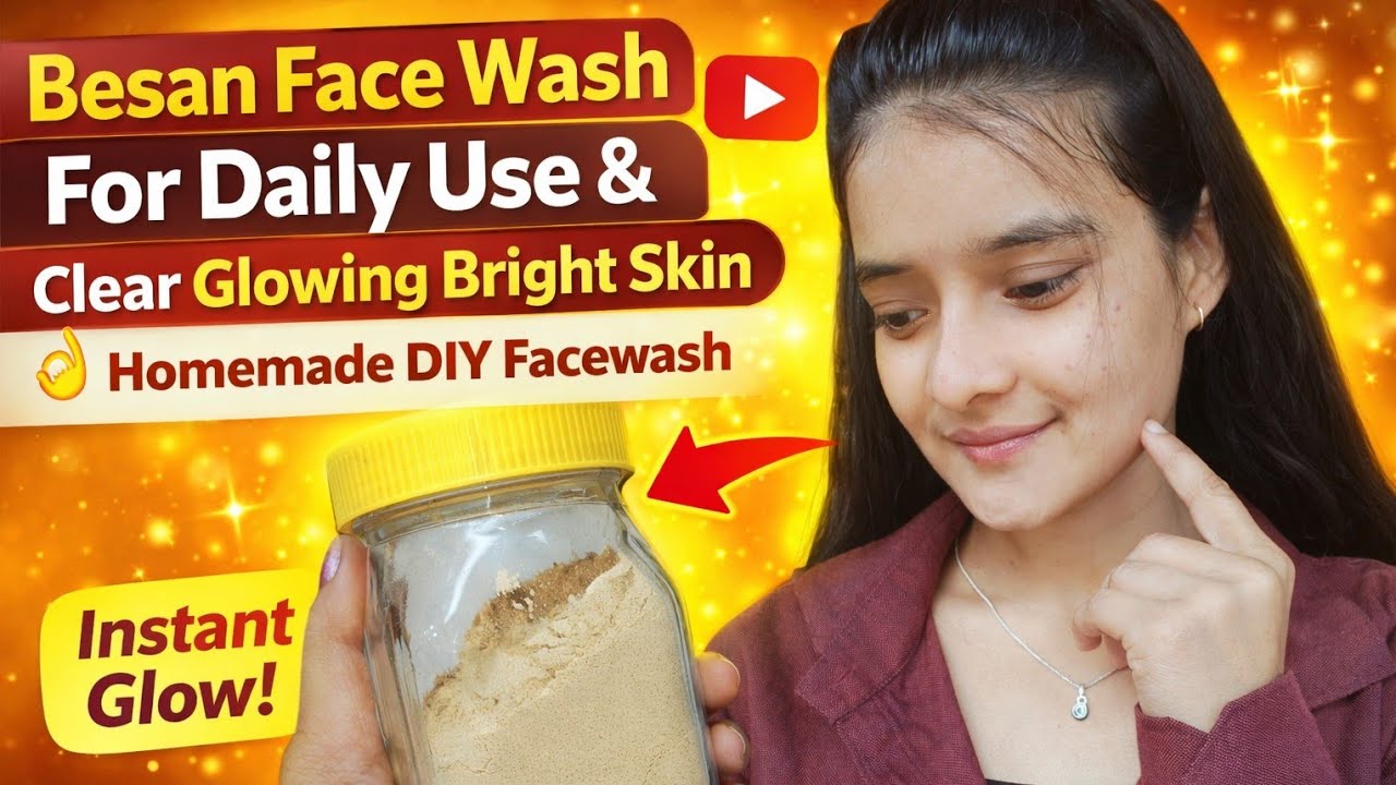 Besan Face Wash For Daily Use & Clear Glowing Bright Skin👌Homemade DIY Facewash | Morning Skin Care 