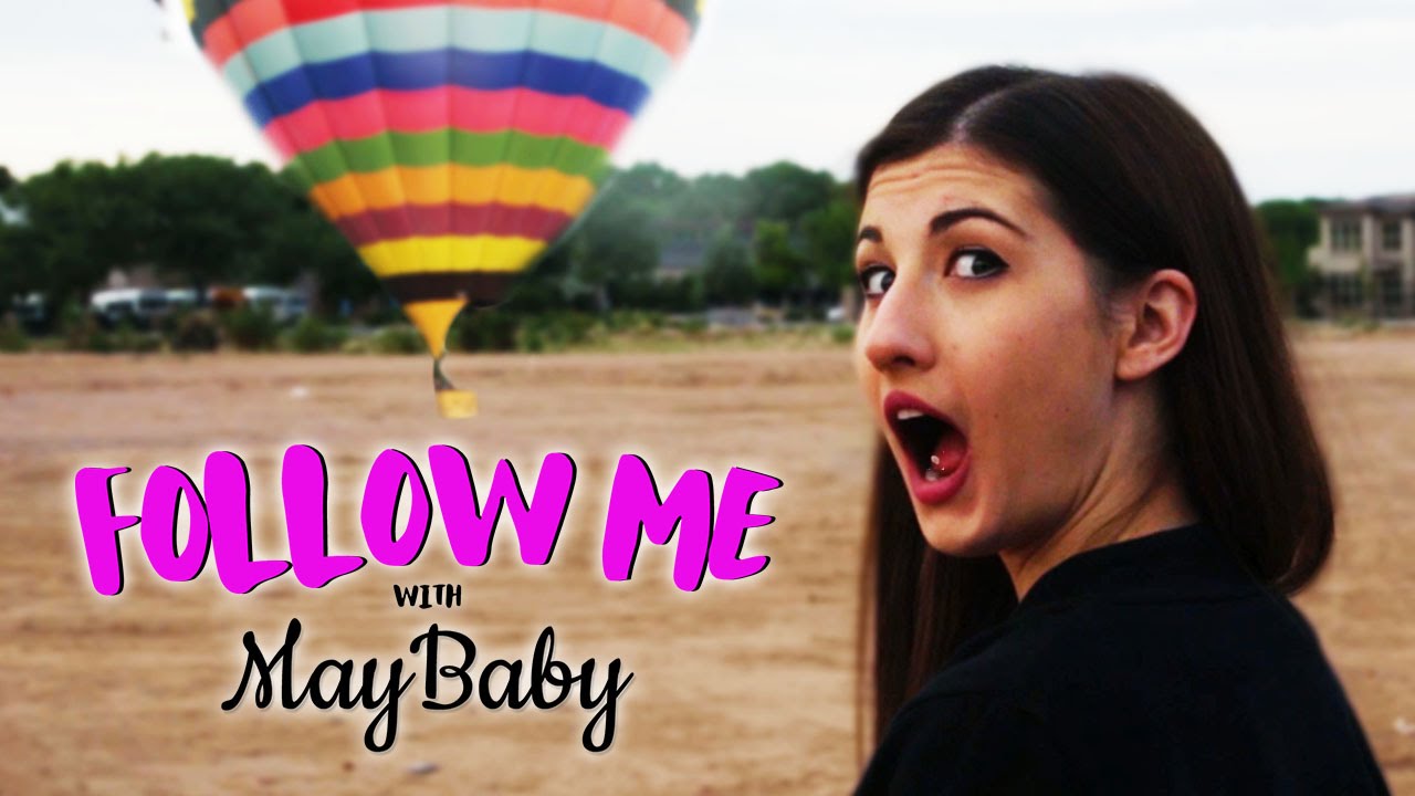 MAYBABY'S HOT AIR BALLOON SCARE - FOLLOW ME EP 5