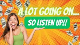 LOTS GOING ON... SO LISTEN UP!