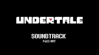 toby fox - UNDERTALE (FULL OST) (PC EDITION) [HQ]