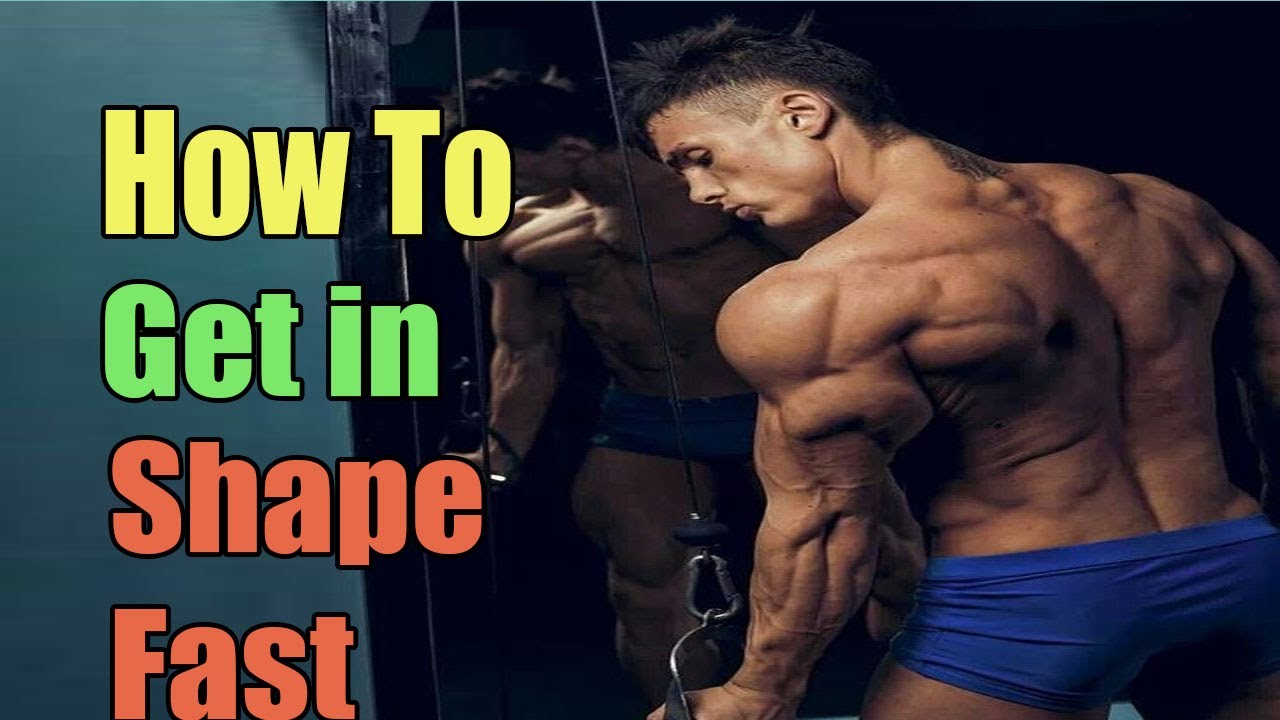 How to Get in Shape Fast | How to get fit - YouTube