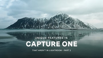 More Unique Features in Capture One (You Won