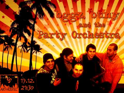 BGGZ, BUNY & the Party Orchestra - "Wake Up" (Tim Armstrong) + "Slowride" (Sublime)
