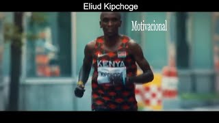 Eliud Kipchoge motivacional