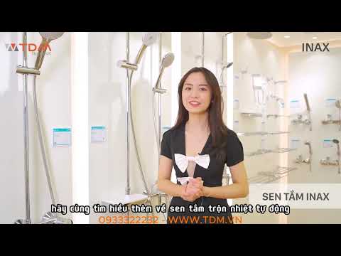 TDM.VN | Giới thiệu phân biệt vòi sen, sen cây Inax chức năng nóng lạnh nhiệt độ tắm đứng cao cấp