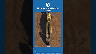 Iran Habisi Separuh Israel