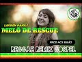 Mel de rescuelauren daigle reggae remix gospel 2020prod ncs baio