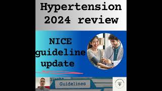 Podcast - 2024 Hypertension update: NICE guideline