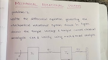 Mechanical Rotational System | problem 2 | Easy method | Torque Voltage and Torque Current circuits|