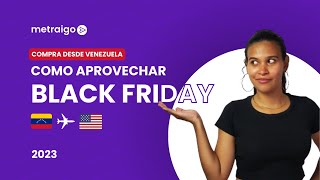 APROVECHA el BLACK FRIDAY en Amazon desde VENEZUELA