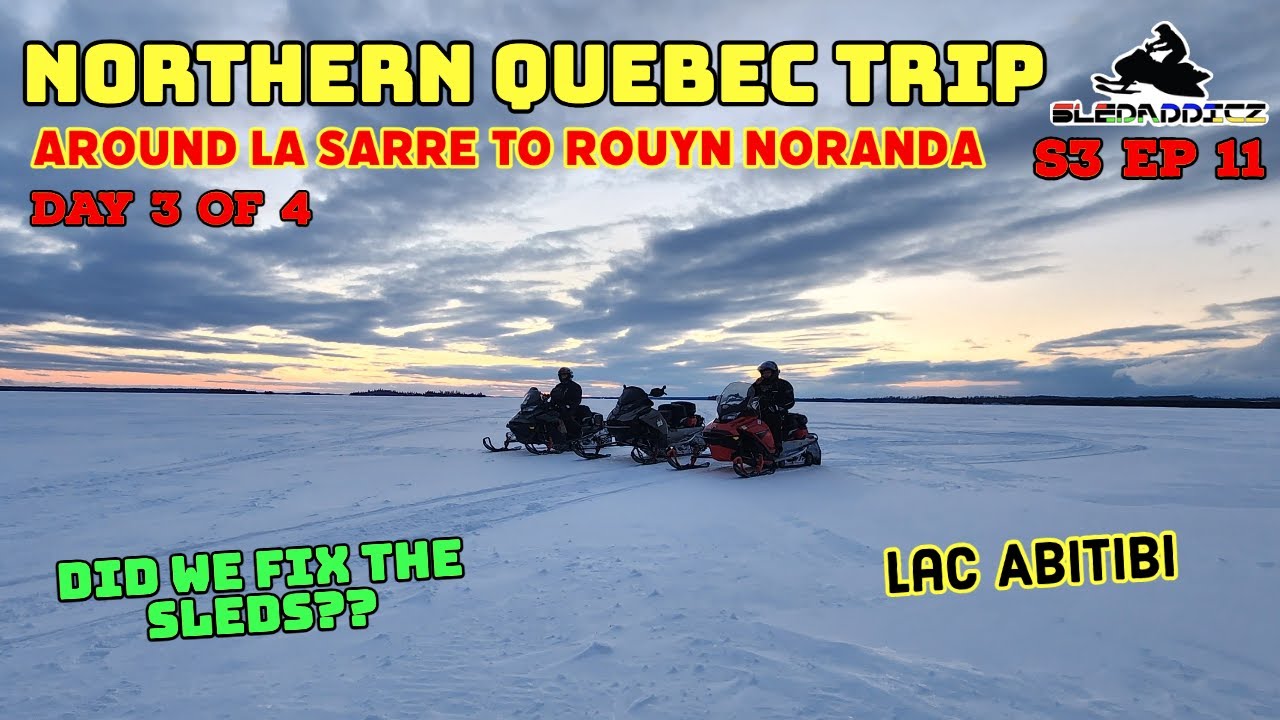 Sledding La Sarre to Rouyn Noranda 23' Quebec Snowmobile Trip Day 3