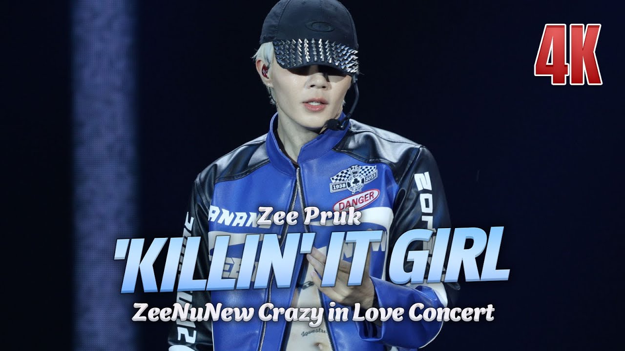 Killin' It Girl (Zee Pruk) at ZeeNuNew Crazy In Love Concert
