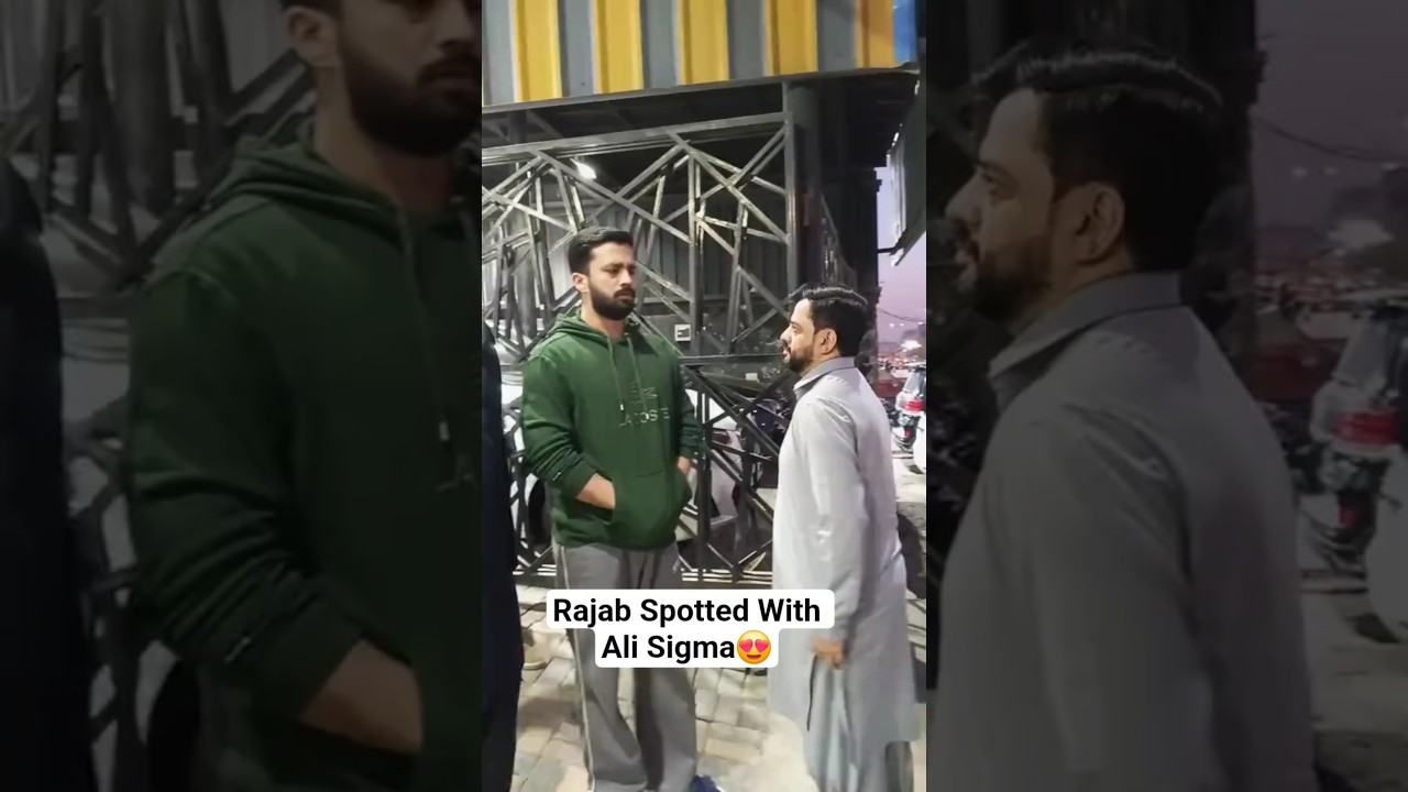 Rajab Spotted With Ali Sigma😍 