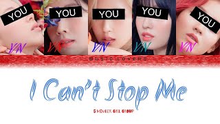 I CAN'T STOP ME/YOUR GIRL GROUP/5 MEMBER VER./ORIGINALLY BY TIWCE.
