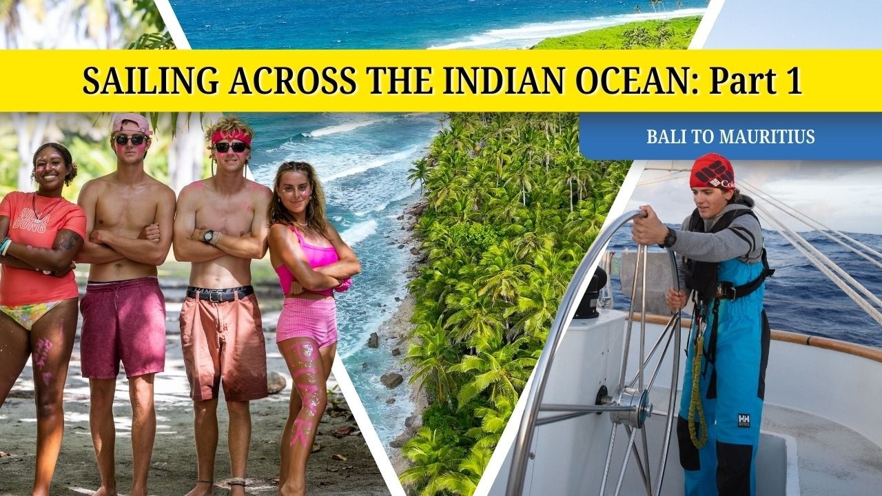 ⁣Sailing the Indian Ocean, part 1: Bali to Mauritius
