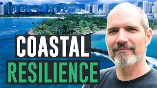 Coastal Resilience Explained
