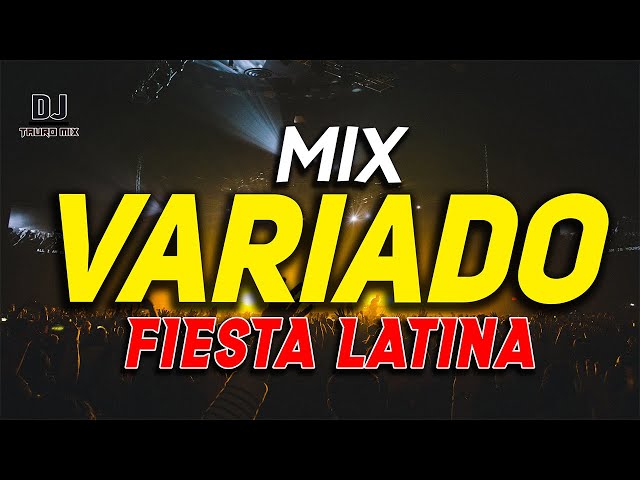 Mix Variado FIESTA LATINA SHOW MegaMix | Dj Tauro Mix class=
