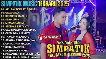 AKU TAK BERARTI BAGIMU - LAILA AYU KDI FULL ALBUM TERBARU 2025 || SIMPATIK MUSIK FULL ALBUM 2025