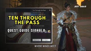 Ten Through the Pass Quest එක 2 MINUTES වලින් Complete කරමු! 😱 | Where Winds Meet Sinhala