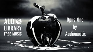 Video thumbnail of "Opus One - Audionautix"